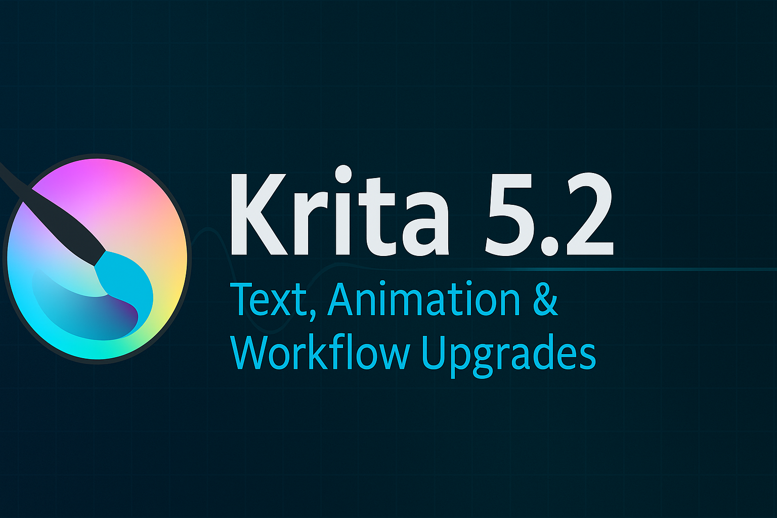 Krita 5.2 - Text, Animation and Workflow Upgrades banner